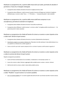 Realizzare un programma che, a partire dalla misura dei suoi cateti