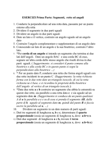 ESERCIZI Prima Parte: Segmenti, rette ed angoli 1. Condurre la