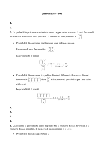 Questionario – PNI 1. 2. 3. La probabilità può essere calcolata come