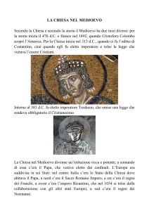 LA CHIESA NEL MEDIOEVO Secondo la Chiesa e secondo la storia