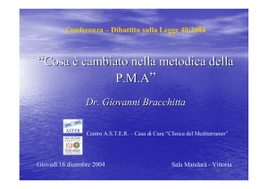 Cosa è cambiato nella metodica della PMA