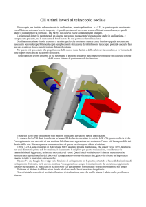 Gli ultimi lavori al telescopio sociale