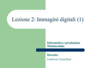 Lezione 2: Immagini digitali (1)