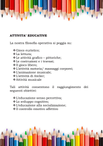 ATTIVITA` EDUCATIVE La nostra filosofia operativa si poggia su