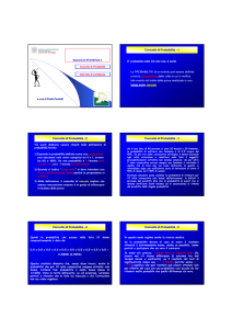 Concetto di Probabilità - 1 E` probabile tutto ciò che non è certo La