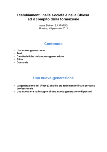 Fattori negli sviluppi della società e nella Chiesa che influiscono sul
