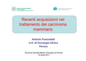 Recenti acquisizioni nel tratamento del carcinoma mammario A
