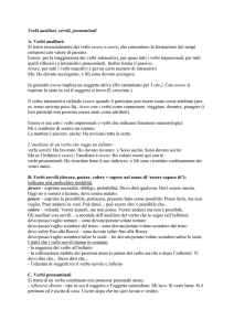 Verbi ausiliari, servili, pronominali A. Verbi ausiliari: Si tratta