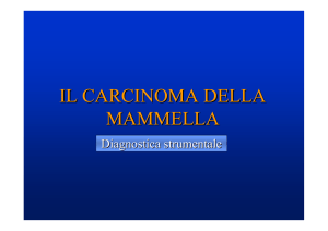 4 Carcinoma della Mammella DIAGNOSTICA STRUMENTALE