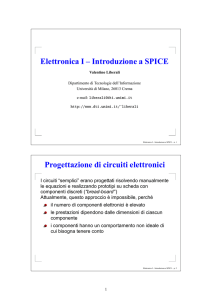 Elettronica I – Introduzione a SPICE Progettazione di circuiti elettronici