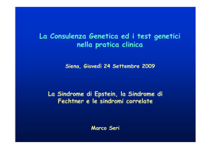 La sindrome di Epstein e la sindrome di Fechtner e sindromi