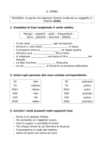 IL VERBO RICORDA: la parola che esprime l`azione svolta da un