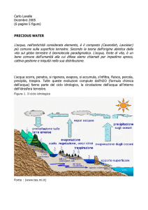 L`acqua, nell`antichità considerata elemento, è il