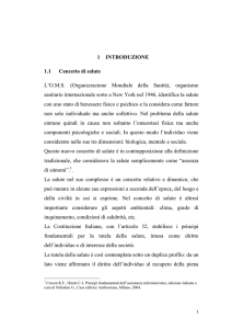 1 INTRODUZIONE 1.1 Concetto di salute L`O.M.S. (Organizzazione