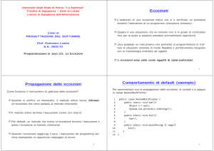 Eccezioni Propagazione delle eccezioni Comportamento