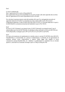 Ese1 La rete è costituita da: fase 1: generatore E1 in serie a R1par