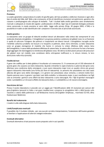 Premessa Le analisi genetiche comprendono le