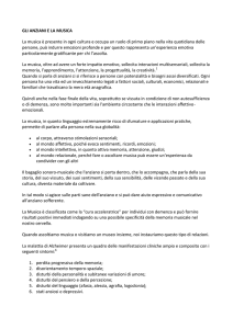 GLI ANZIANI E LA MUSICA La musica è presente in ogni cultura e