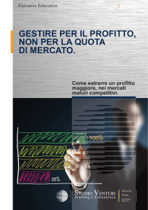 Gestire per il profitto, non per la quota di mercato.