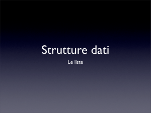 Strutture dati: le liste