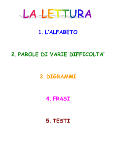 1. l`alfabeto 2. parole di varie difficolta` 3. digrammi
