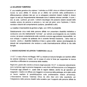 LA SCLEROSI TUBEROSA E` una malattia genetica che colpisce 1
