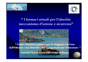 “ I farmaci attuali per l`obesità: meccanismo d`azione e sicurezza”