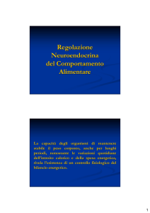 Regolazione Neuroendocrina del - Nutrizione
