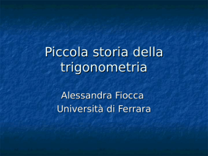 Piccola storia della trigonometria - Dipartimento di Matematica "U.Dini"