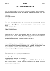 I MECCANISMI DELL`EREDITARIETÀ 1. In una data specie l`allele