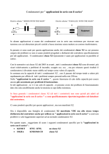 Condensatori per " applicazioni in serie con il carico"
