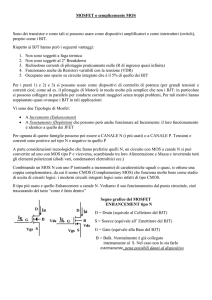 MOSFET o semplicemente MOS Sono dei transistor e come tali si