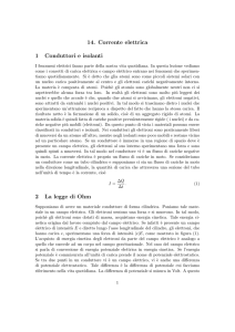 14. Corrente elettrica 1 Conduttori e isolanti 2 La legge di Ohm