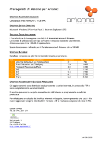 Per maggiori dettagli sui requisiti di installazione.