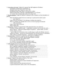 1. Concordanza dei tempi. Traducete le seguenti frasi