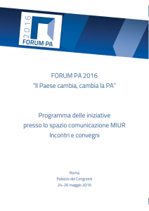 FORUM PA 2016 “Il Paese cambia, cambia la PA” Programma delle