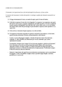 COME SI FA UN RIASSUNTO Il riassunto è un`esposizione breve