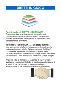 DIRITTI IN GIOCO Perché studiare il DIRITTO e l`ECONOMIA?