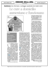 Assistenza Una «formula» a vantaggio soprattutto dei malati cronici