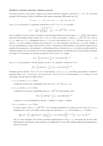 Oscillatore armonico smorzato: soluzione generale Una massa