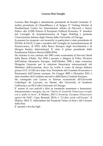 Lorenzo Bini Smaghi Lorenzo Bini Smaghi è attualmente presidente