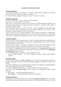 VALORI DEL PARTICIPIO GRECO Participio attributivo: è in