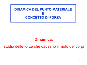 studio delle forze che causano il moto dei corpi