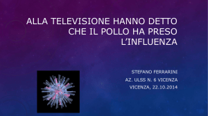 Alla televisione hanno detto che il pollo ha preso l