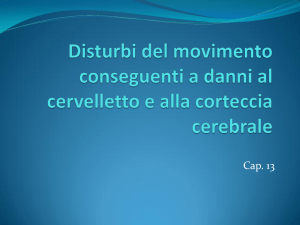 Disturbi del movimento conseguenti a danni al cervelletto