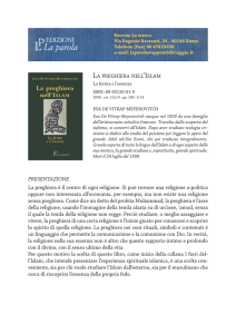 PRESENTAZIONE La preghiera è il centro di ogni religione. Si può