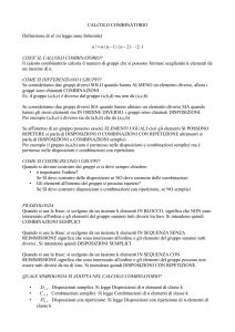 CALCOLO COMBINATORIO Definizione di n! (si legge enne