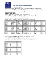 ISTITUTO CEFI INFORMATICA S.R.L. Access: LE QUERY Matricola