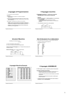 Linguaggio di Programmazione Il linguaggio macchina Istruzioni