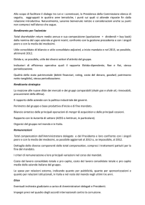 Allo scopo di facilitare il dialogo tra Lei e i commissari, la Presidenza